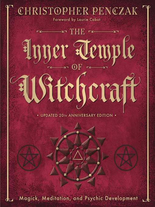 Title details for The Inner Temple of Witchcraft by Christopher Penczak - Available